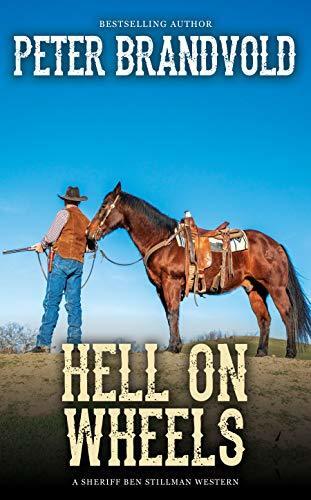 Hell on Wheels: A Western Adventure Series