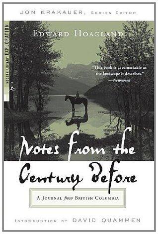 Notes from The Century Before: A Journal from British Columbia