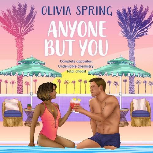 Anyone But You: The steamy matchmaking romance set in paradise from bestseller Olivia Spring for 2026
