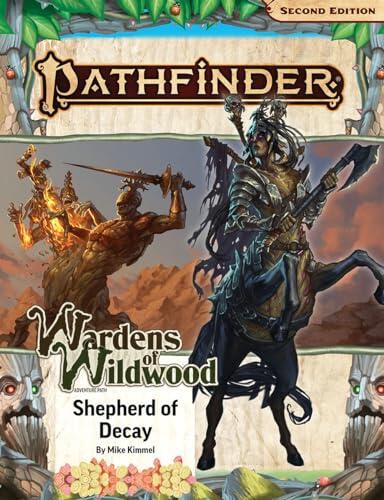 Pathfinder Adventure Path: Shepherd of Decay (Wardens of Wildwood 3 of 3) (P2) (PATHFINDER ADV PATH WARDENS OF WILDWOOD