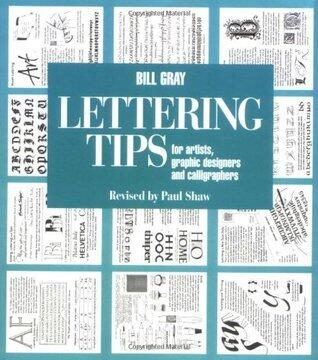 Lettering Tips: For Artists, Graphic Designers, and Calligraphers