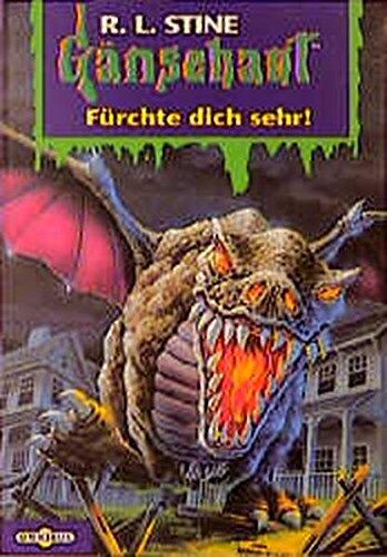 Gänsehaut 54. Fürchte dich sehr. ( Ab 10 J.).