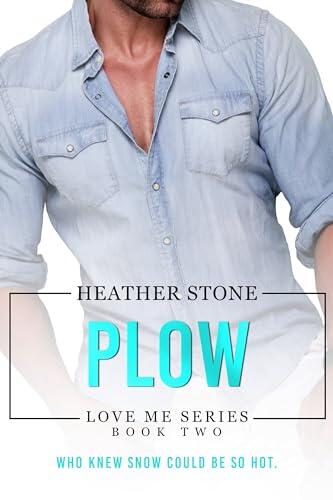 Plow: An Enemies-to-Insta-love, Billionaire Romance, Short Story