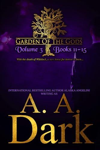 Garden of the Gods: Vol. 3 Books 11-15