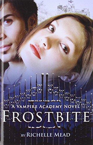 Frostbite: A Vampire Academy Novel
