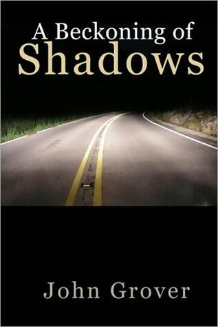 A Beckoning of Shadows