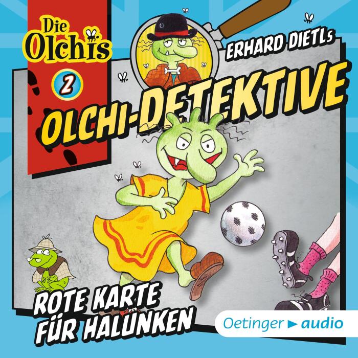 Rote Karte für Halunken: Die Olchi-Detektive 2