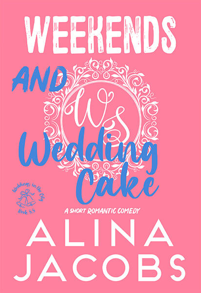 Weekends and Wedding Cake