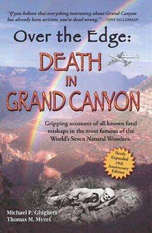 Over The Edge: Death in Grand Canyon, expanded 10 year anniversay edition