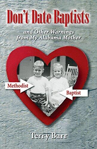 Don't Date Baptists and Other Warnings from My Alabama Mother