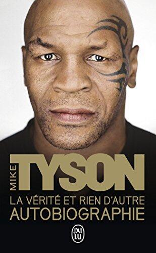 La vérité et rien d'autre: Autobiographie