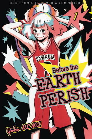 Before the Earth Perish vol. 01