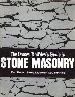 The Owner Builder's Guide to Stone Masonry