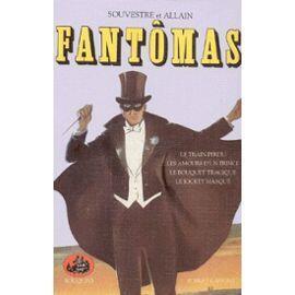 Fantômas texte intégral, Tome 1
