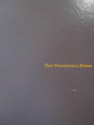 Tom Wesselman Draws