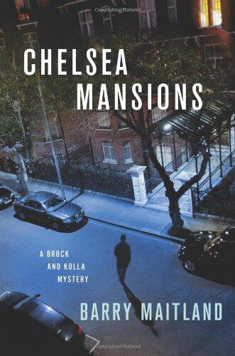 Chelsea Mansions: A Brock and Kolla Mystery