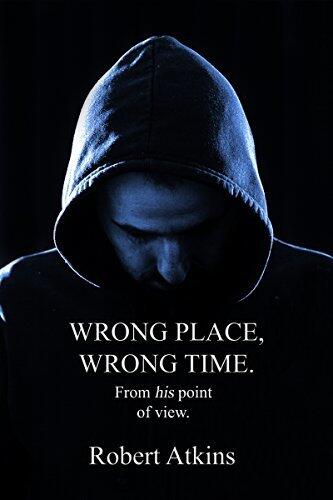 Wrong Place, Wrong Time - Leonard Peterson POV: Book number 1 of 2