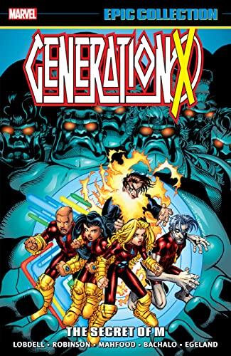 Generation X Epic Collection: The Secret Of M (Generation X