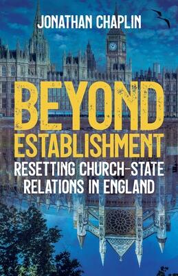 Beyond Establishment: Resetting Church-State Relations in England