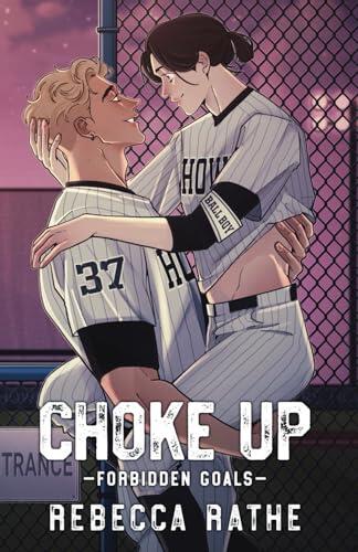 Choke Up: Special Edition Illustrated Cover