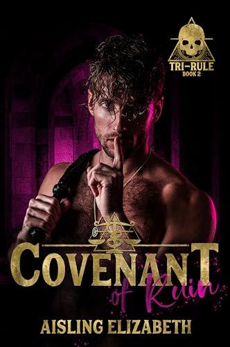 Covenant of Ruin: A Dark University Bully Romance