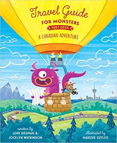 Travel Guide for Monsters (Part Deux): A Canadian Adventure