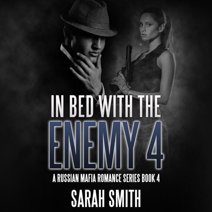 In Bed with the Enemy 4: A Russian Mafia Romance Series
