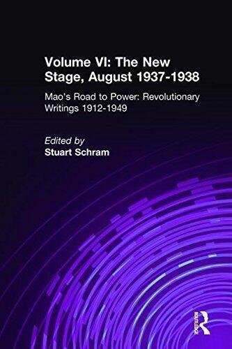 Mao's Road to Power: Revolutionary Writings, 1912-1949: v. 6: New Stage (August 1937-1938) (Mao's Road to Power: Revolutionary Writings, 1912-1949)