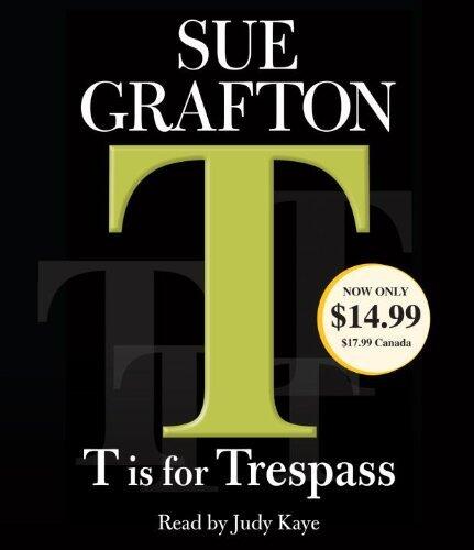T Is for Trespass (Kinsey Millhone Mystery) (Abridged) [Audio CD]