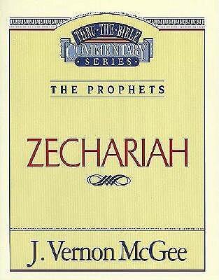 Thru the Bible Vol. 32: The Prophets (Zechariah)