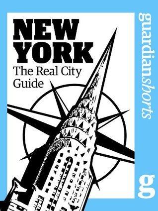 New York: The Real City Guide