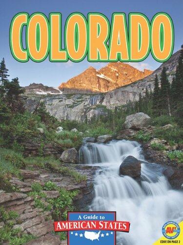 Colorado: The Centennial State