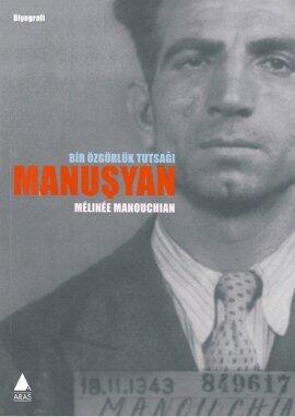 Manuşyan - Bir Özgürlük Tutsağı