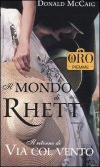 Il mondo di Rhett: il ritorno di "Via col vento"