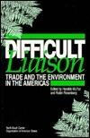 Difficult Liaison: Trade and the Environment in the Americas
