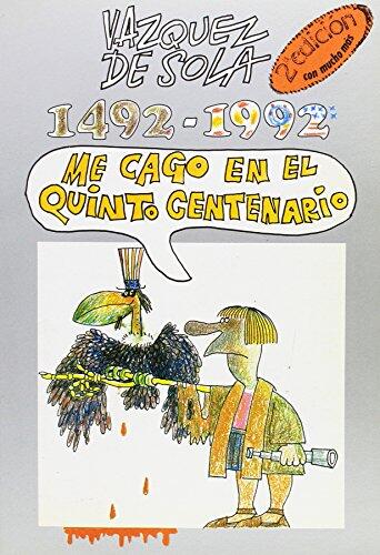 1492-1992, me cago en el quinto centenario