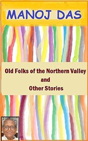 Old Folks of the Northern Valley and Other Stories