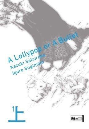 A Lollypop or A Bullet 1