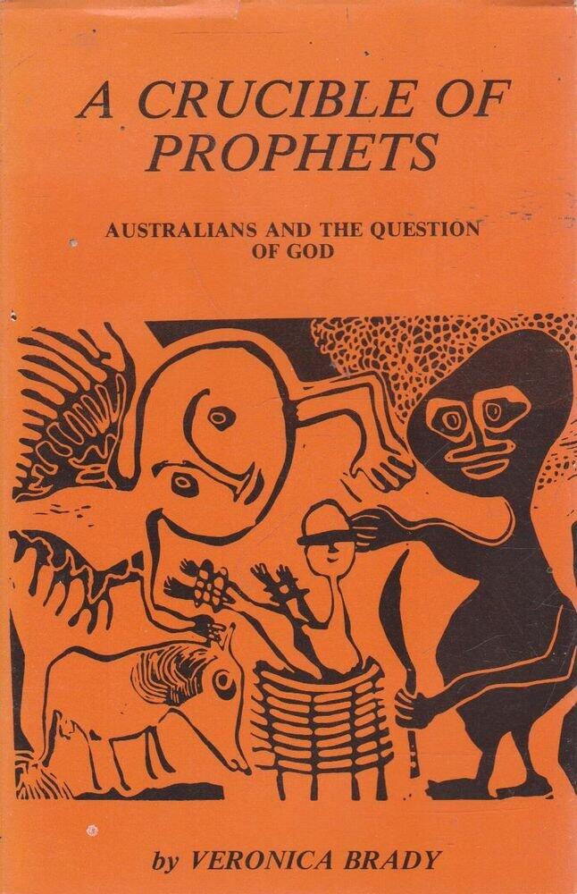 A crucible of prophets: Australians and the question of God