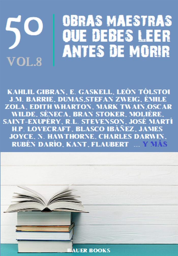 50 Obras Maestras Que Debes Leer Antes de Morir (Vol. 8)