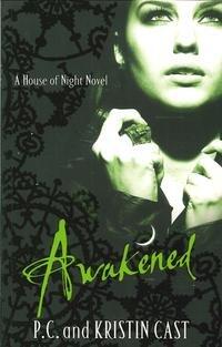 AWAKENED A HOUSE OF NIGHT NOVEL PB.