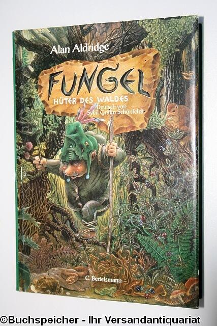 Fungel, Hüter des Waldes