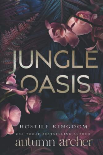 Jungle Oasis: The Complete Dark Romance Trilogy