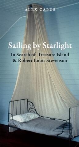 Sailing by Starlight: In Search of Treasure Island