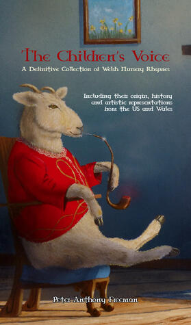 The Children's Voice: A Definitive Collection of Welsh Nursery Rhymes