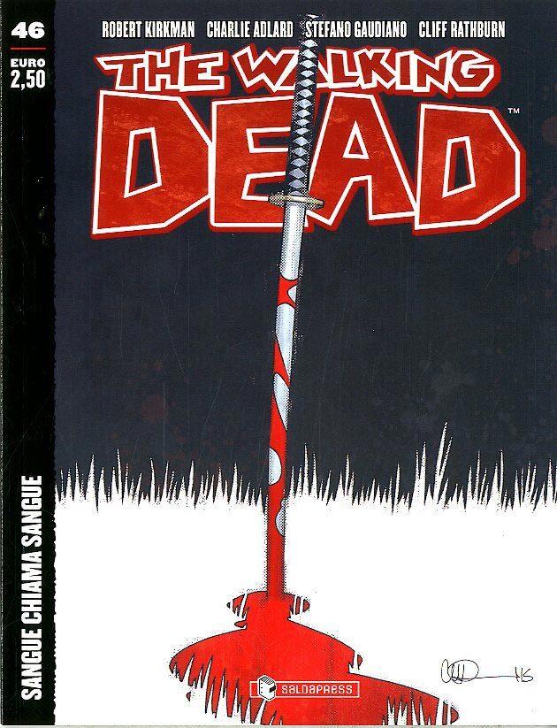 The Walking Dead n. 46: Sangue chiama sangue