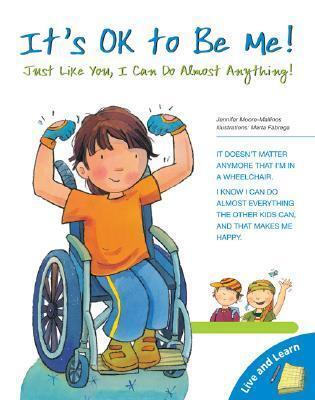 It's OK to Be Me: Just Like You, I Can Do Almost Anything!