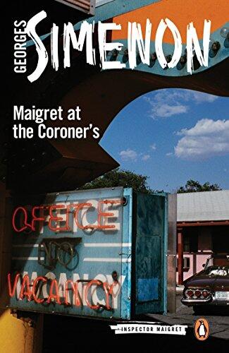 Maigret at the Coroner's