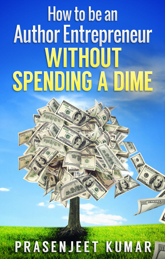How to be an Author Entrepreneur Without Spending a Dime