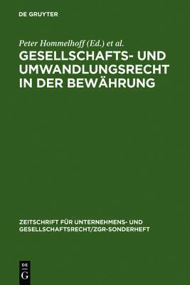 Gesellschafts- Und Umwandlungsrecht in Der Bew�hrung: Brandenburger Zgr-Symposion Vom 20. Und 21. Juni 1997 in Brandenburg/Havel